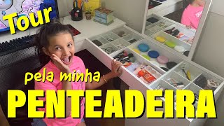 TOUR PELA MINHA PENTEADEIRA  ESCRIVANINHA [upl. by Akinimod]