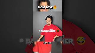 MOM LOVE FOR BACKBENCHERS 🔥😎  sigma meme shorts [upl. by Millie839]