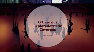 O CASO DOS EXPLORADORES DE CAVERNA  Lon L Fuller  AUDIOLIVRO [upl. by Enihpad]