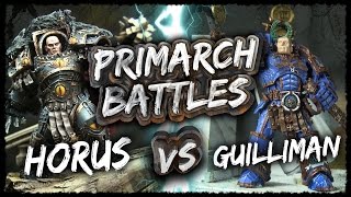 Horus vs Roboute Guilliman  Primarch Battles Ep 5 [upl. by Ahsyle900]