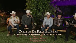 El Fantasma Voz de Mando Julian Mercado  Caballo de Patas Blancas Video Musical [upl. by Gnut777]