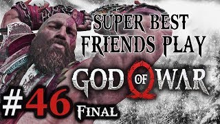 Super Best Friends Play God of War Part 46 Final [upl. by Odin]