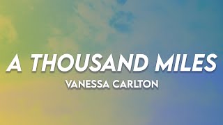 A Thousand Miles  Vanessa Carlton  Lyrics [upl. by Engapmahc768]