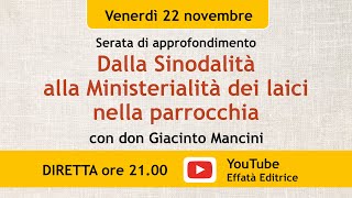 Dalla Sinodalità alla Ministerialità dei laici nella parrocchia [upl. by Maice]