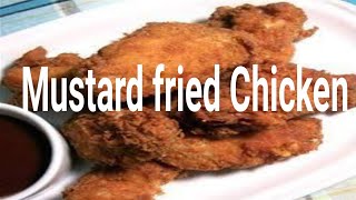 Mustard fried Chicken  Easy Fried Chicken Recipe  Crispy Fried Chicken [upl. by Ytak]