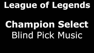 League of Legends Champ Select  Blind Pick  New Music 2016 [upl. by Jochbed784]