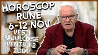 Horoscop rune 612 noiembrie 2023 Mihai Voropchievici vești fabuloase pentru două zodii [upl. by Aiek614]