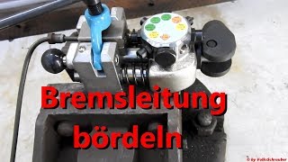 Bremsleitungsmutter erneuern bzw wie bördel ich eine Bremsleitung  Brake line flare [upl. by Atiuqrahc654]