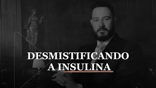 Desmistificando a Insulina [upl. by Winikka]