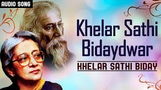 Khelar Sathi Bidaydwar  Recitation Of Ranbindra Sangeet by Suchitra Mitra [upl. by Llewkcor]