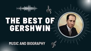 The Best of Gershwin [upl. by Valer520]