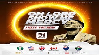 OH LORD SHOW ME MERCY  I NEED YOU NOW  NSPPD  31ST JANUARY 2024 [upl. by Cimah322]