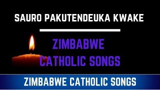 Zimbabwe Catholic Shona Songs  Sauro Pakutendeuka [upl. by Winfrid]