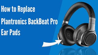 How to Replace Plantronics BackBeat PRO Headphones Ear Pads  Cushions  Geekria [upl. by Bradeord]