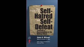 Amos N Wilson  The Psychological Effects of Enslavement Past to Present [upl. by Quintilla998]