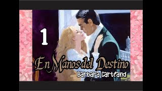 🎧 En Manos del destino Barbara Cartland  PARTE 12🎧 [upl. by Ttessil]