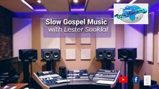 Slow Gospel Music with Lester Sooklal Live Stream [upl. by Ashlee]