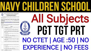 2 NCS NAVY CHILDREN SCHOOL TEACHERS RECRUITMENT 202425  ALL SUBJECTS PGT TGT PRT NO FEESNO CTET [upl. by Groveman]