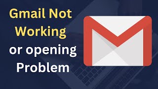 How to Fix Gmail is Not Working not opening on Laptop pc [upl. by Eelak]