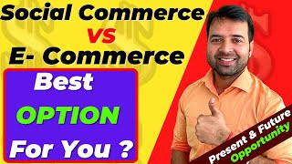 Social Commerce Vs E Commerce  Social Commerce in India  Online Business idea 2022 [upl. by Shewmaker]