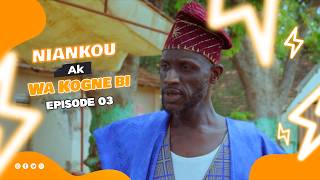 NIANKOU  AK  WA  KOGNE BI  Sa Nekh  Serigne Ngagne  ak  Mbaye EPISODE 03 [upl. by Airednaxela]