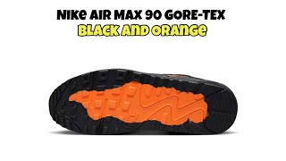 Nike Air Max 90 GORETEX Black and Orange [upl. by Zeta]