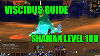 WoW Viscidus Solo Guide  Shaman Level 100 How to Kill [upl. by Edasalof]