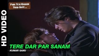 Tere Dar Par Sanam  Male Version  Phir Teri Kahani Yaad Aayee  Kumar Sanu  Rahul Roy [upl. by Ettezzil532]