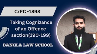 Taking Cognizance of an Offence section 190 to section 199 [upl. by Orlan]