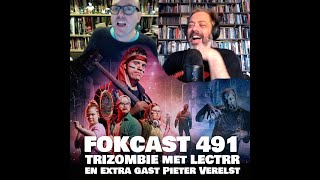 FOKCAST 491 Lectrr over Trizombie met extra gast Pieter Verelst [upl. by Atsirc23]