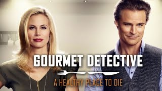 A Healthy Place To Die Gourmet Detective Mystery  2015 Hallmark Mystery Movie Full Length [upl. by Asyar]