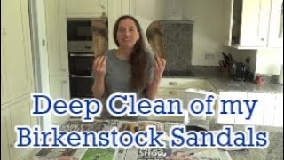 Deep Clean of My Birkenstock Sandels [upl. by Risan349]