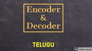 Encoder and Decoder  Digital Electronics in Telugu [upl. by Cirone536]