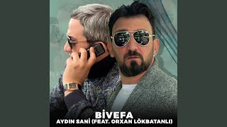 Bivefa feat Orxan Lökbatanlı [upl. by Fabien]