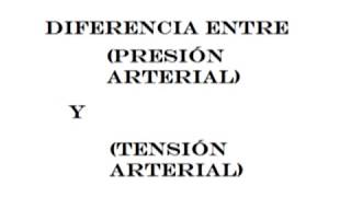 quotPRESIÓN y quotTENSIÓNquot ARTERIAL Diferencias [upl. by Iaht]