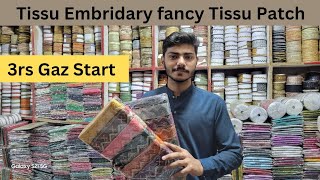 Tissu lace Fancy Patch And Dorri in hole sale rates  Faisalabad [upl. by Senecal]