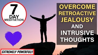 The Most POWERFUL and CALMING Retroactive Jealousy Meditation EVER [upl. by Nirra522]