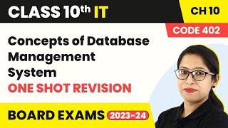 Concepts of Database Management System  One Shot Revision  Class 10 IT Ch 10 Code 402 202223 [upl. by Australia602]