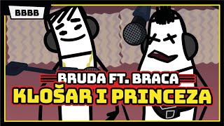 BRUDA FT BRACA  KLOŠAR I PRINCEZA  OFFICIAL VIDEO [upl. by Whiney]