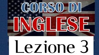 Lezione 3  Corso di Inglese per principianti [upl. by Derian]