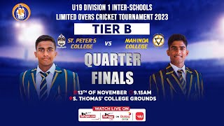 St Peters College vs Mahinda College  U19 Div 1 Limited Overs Tournament 2023  Tier B QF [upl. by Nahsin]