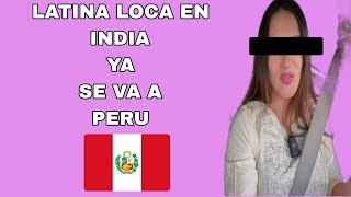 LATINA LOCA EN INDIA SE PREPARA PARA SU VIAJE A PERU 🚨 [upl. by Oakes186]