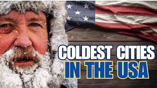 TOP 10 COLDEST CITIES IN THE US [upl. by Spillihp76]