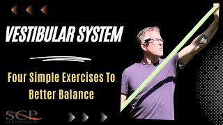 Vestibular System Four Simple Exercises For Better Balance [upl. by Eatnoed]