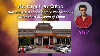 An Expat in China 58 How did Artists Cope in the days before Photoshop [upl. by Aiyekal162]