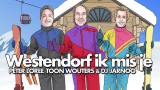 Feestmuziek  Westendorf ik mis je  Peter Loree Toon Wouters amp DJ Jarnoo [upl. by Kcirdneh141]