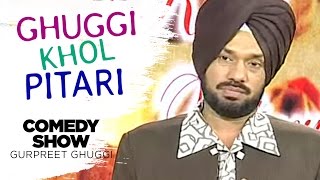 Ghuggi Khol Pitari  Full Punjabi Comedy Show  Gurpreet Ghuggi [upl. by Kipper679]