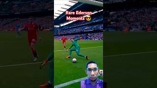 Rare Ederson Moments 🔥 football footballshorts soccer footballnews sepakbola [upl. by Ahsenat901]