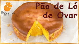 PÃO DE LÓ DE OVAR uma receita tradicional portuguesa e muito saborosa  🍎 Receitas do Paraíso [upl. by Klara]