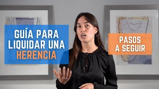 Pasos para Liquidar una HERENCIA  Guía para Herencias  Preguntas más Frecuentes  DiG Abogados [upl. by Cami]